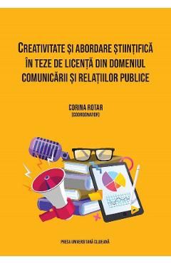Creativitate si abordare stiintifica in teze de licenta din domeniul comunicarii