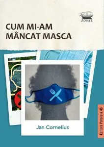 Cum mi-am mâncat masca de Jan Cornelius