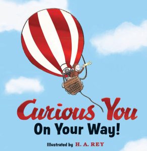 Curious George: Curious You On Your Way!