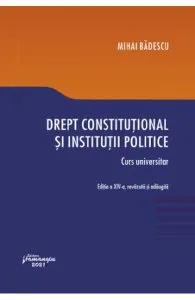 Drept constitutional si institutii politice de Mihai Badescu