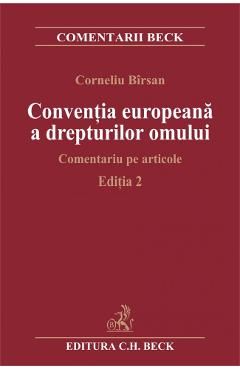 Ed. 2 Conventia europeana a drepturilor omului. Comentariu pe articole