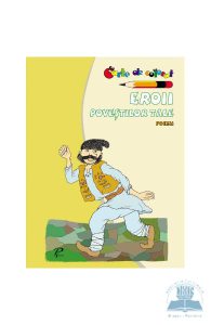 Eroii povestilor tale. Poezii