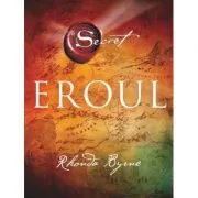 Eroul. Secretul, Cartea 4 de Rhonda Byrne