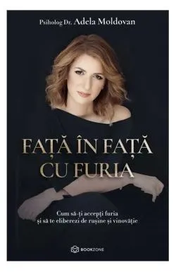 Față în față cu furia de Adela Moldovan