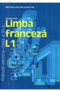 Franceza - Clasa 11. L1 - Manual de Mariana Popa