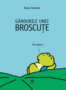 Gandurile unei broscute