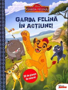 Garda leului in actiune. 32 de planse de colorat. Ed. 2016