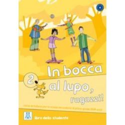 In bocca al lupo, ragazzi! 2. Libro studente (libro   audio online)