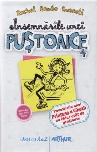 Insemnarile unei pustoaice, Vol. 4. Povestirile unei Printese a Ghetii nu chiar atat de gratioase de Rachel Renee Russell