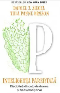 Inteligenta parentala de Tina Payne Bryson