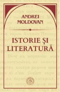 Istorie si literatura de Andrei Moldovan