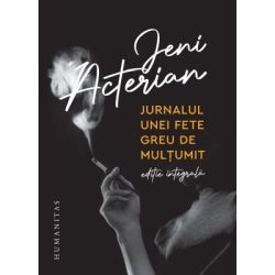 Jurnalul unei fete greu de multumit. Editie integrala
