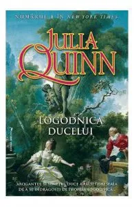 Logodnica ducelui de Julia Quinn