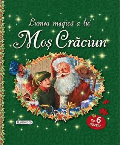 Lumea magica a lui Mos Craciun. Cu 6 puzzle de Moon