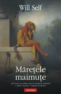 Maretele maimute de Will Self