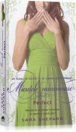 Micutele mincinoase vol. 3: Perfect de Sara Shepard
