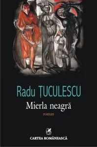 Mierla neagra de Radu Tuculescu
