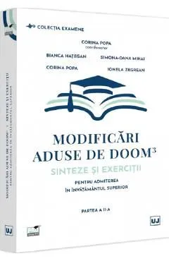 Modificari aduse de Doom3: Sinteze si exercitii admitere invatamantul superior. Partea a II-a de Corina Popa
