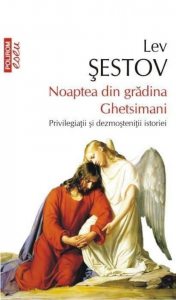 Noaptea din gradina Ghetsimani. Privilegiatii si dezmostenitii istoriei