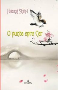 O punte spre cer de Hsiung Shih-I