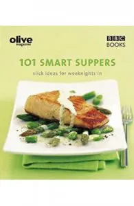 Olive Magazine: 101 Smart Suppers de Lulu Grimes