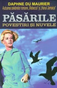 Pasarile. Povestiri si nuvele de Daphne du Maurier