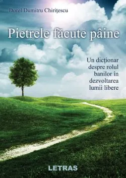 Pietrele facute paine de Dorel Dumitru Chiritescu