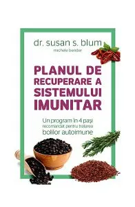 Planul de recuperare a sistemului imunitar de Susan Blum