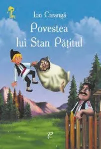Povestea lui Stan Patitul de Ion Creanga