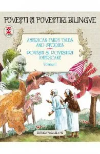 Povesti si povestiri americane vol.1. American fairy tales and stories