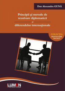 Principii si metode de rezolvare diplomatica a diferendelor internationale