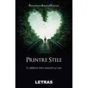 Printre stele. O calatorie intre amintiri si vise de Antoniu Sintimbrean
