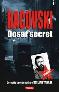 Racovski. Dosar secret de Stelian Tanase