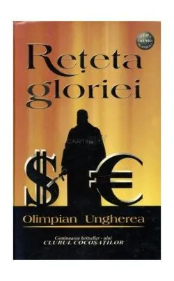 Rețeta gloriei de Olimpian Ungherea
