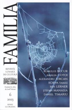 Revista Culturală FAMILIA Nr. 6, 2023