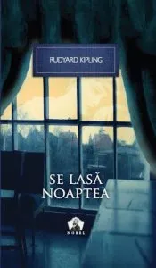 Se lasa noaptea de Rudyard Kipling