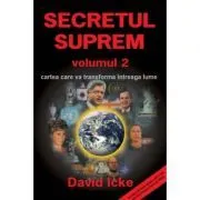 Secretul Suprem volumul 2 de David Icke