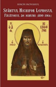Sfantul Nichifor Leprosul facatorul de minuni
