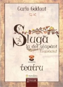 Sluga la doi stapani. Evantaiul de Carlo Goldoni