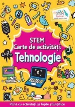 STEM. Tehnologie. Carte de activități de Lata Seth