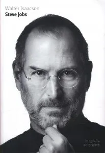 Steve Jobs. Biografia autorizata de Walter Isaacson