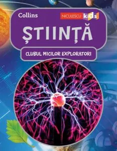 Știință. Clubul Micilor Exploratori de Collins