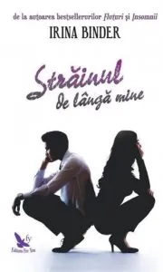 Strainul de langa mine de Irina Binder