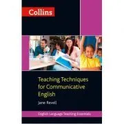Teaching Essentials. Teaching Techniques for Communicative English de Jane Revell
