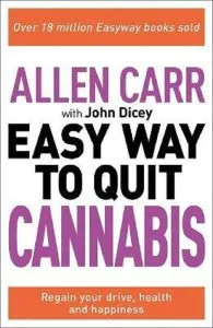 The Easy Way to Quit Cannabis de Allen Carr
