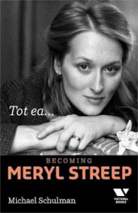 Tot ea...Becoming Mery Streep