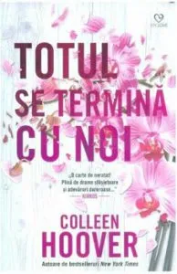 Totul se termina cu noi de Colleen Hoover