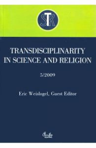 Transdisciplinarity in Science and Religion No. 5/2009