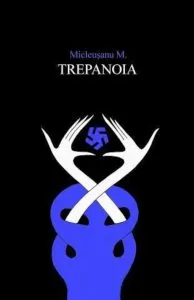 Trepanoia de Mitos Micleseanu