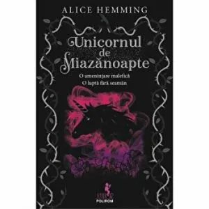 Unicornul de la miazanoapte de Alice Hemming